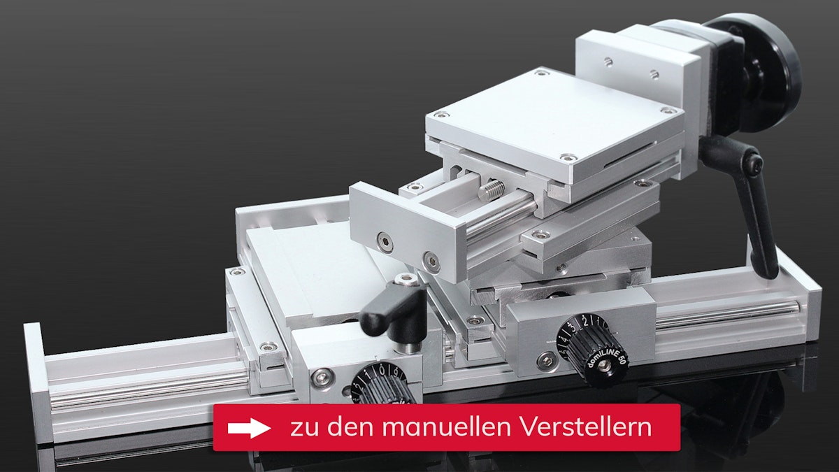 Manuelle Verstelleinheit für Messsysteme mit Linear- und Drehbewegung