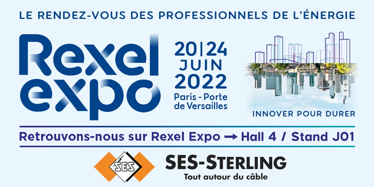 SES-STERLING x REXEL EXPO 2022 (Paris porte de Versailles)
