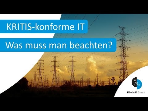 KRITIS konforme IT - Was sind die richtigen Schritte für meine IT?