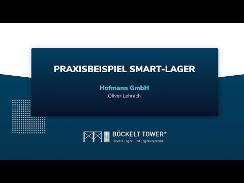Böckelt Tower Blechlager Testimonial Hofmann GmbH lagersysteme